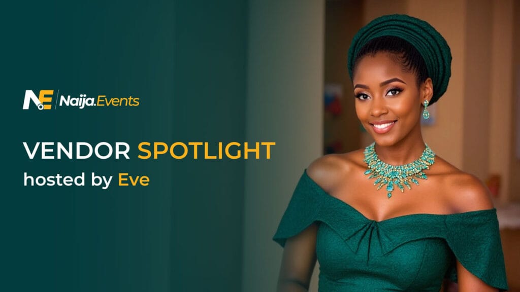 Vendors, Get Featured on Naija.Events Spotlight!